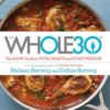 The Whole30: The 30-Day Guide to Total Health and Food Freedom
